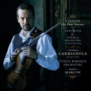 Antonio Vivaldi: The Four Seasons / 3 Violin Concertos   Giuliano Carmignola / Venice Baroque Orchestra / Andrea Marcon: Music