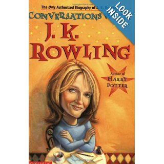 Conversations with J. K. Rowling (9780439314558): Lindsey Fraser: Books