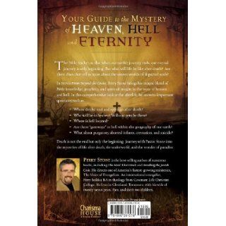 Secrets from Beyond The Grave: The Amazing Mysteries of Eternity, Paradise, and the Land of Lost Souls: Perry Stone: 9781616381578: Books