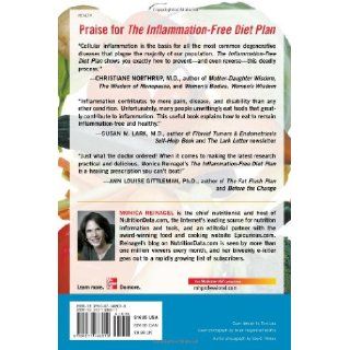 The Inflammation Free Diet Plan Monica Reinagel 9780071486019 Books
