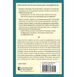 The Secret of Perfect Vision: How You Can Prevent or Reverse Nearsightedness: David De Angelis, Otis Brown, Dr. Lee Anthony De Luca: 9781556436772: Books