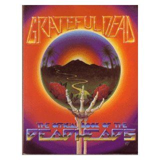 Grateful Dead: The Official Book of the Deadheads: Books