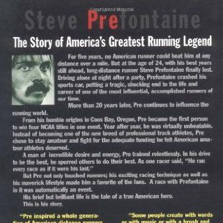 Pre: The Story of America's Greatest Running Legend, Steve Prefontaine: Tom Jordan: 0000875964575: Books
