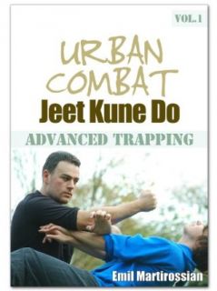Urban Combat Jeet Kune Do Advanced Trapping Vol. 1: Emil Martirossian, Ben Lee, Unavailable, Howard Bland Emil Martirossian:  Instant Video