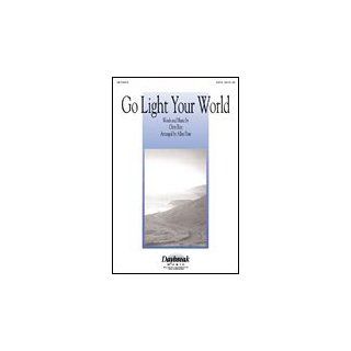 Go Light Your World   SATB Choral Sheet Music: Musical Instruments