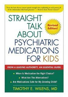 Straight Talk about Psychiatric Medications for Kids: 9781572302044: Medicine & Health Science Books @