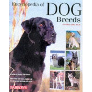 Barron's Encyclopedia of Dog Breeds: Profiles of 150 Breeds: D. Caroline Coile, Michele Earle Bridges: 9780764150975: Books
