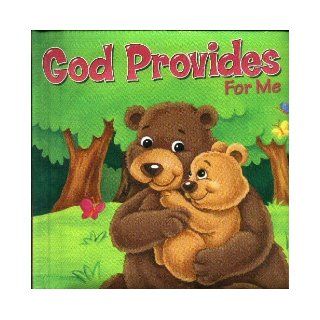 God Provides For Me Cuddly Duck Productions Books
