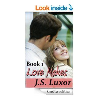 Love Makes   Book 1 (Young Adult Seduction Series 12) eBook J.S. Luxor Kindle Store