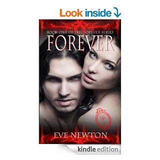 Forever (The Forever series Book One) eBook Eve Newton, WEP Fiction, WEP Romance Kindle Store
