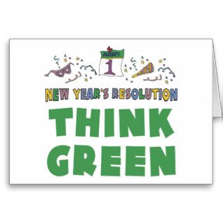 New Years Resolution Think Green Greeting Card