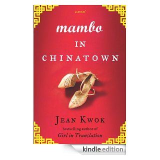 Mambo in Chinatown eBook: Jean Kwok: Kindle Store