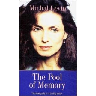 The Pool of Memory The Autobiography of an Unwilling Intuitive Michal Levin 9780717129485 Books