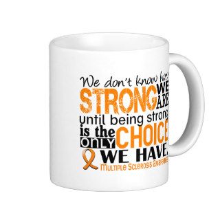 Multiple Sclerosis How Strong We Are Coffee Mug