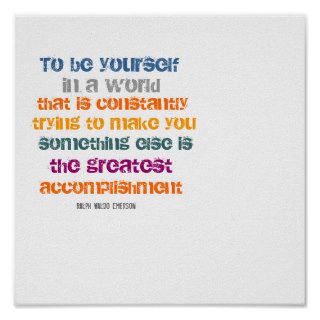 To be yourself quote by Ralph Waldo Emerson Posters