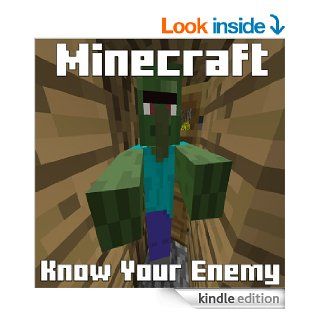 Minecraft: Know Your Enemy!   101 Ways to Win   The Ultimate Guide to Minecraft Combat   Kindle edition by Minecraft Guide. Humor & Entertainment Kindle eBooks @ .