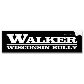 Walker, Wisconsin Bully Bumper Stickers