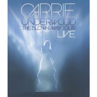 Carrie Underwood: The Blown Away Tour   Live