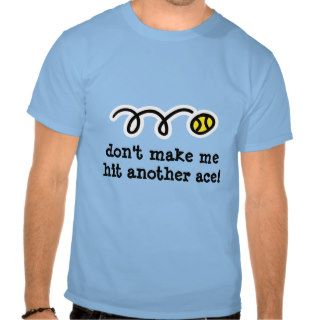 Cute tennis t shirt with funny text slogan