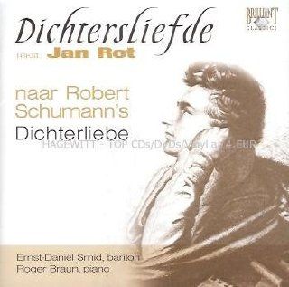 Robert Schumann/Jan Rot: Dichtersliefde (Ernst Daniel Smid, bariton   Roger Braun, piano): Music