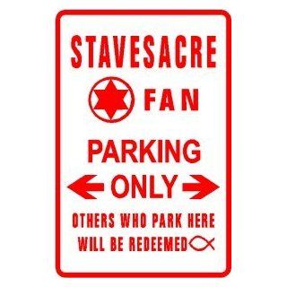 STAVESACRE FAN PARKING sign * street music   Decorative Signs