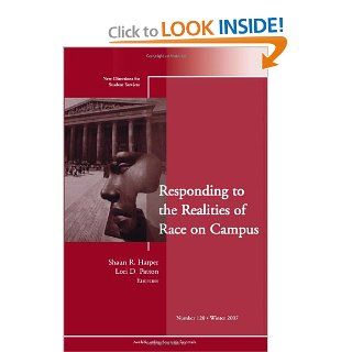 Responding to the Realities of Race on Campus: New Directions for Student Services, Number 120 (9780470262030): Shaun R. Harper, Lori D. Patton: Books