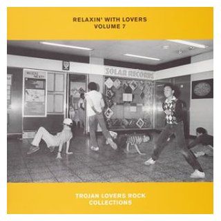 Relaxin With Lovers V.7: Trojan Lovers Roots: Music