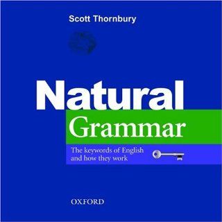 Natural Grammar Scott Thornbury 9780194386241 Books