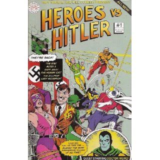 Heroes VS Hitler Number 1 (Guest Starring Doctor Weird): Books