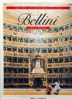RICORDI BELLINI V.   ARIE DEL MELODRAMMA ITALIANO   VOIX SOPRANO: Vincenzo Bellini: Bücher