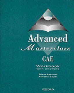 Advanced Masterclass CAE : Workbook with Answers: Tricia Aspinall, Annette Capel: Fremdsprachige Bücher