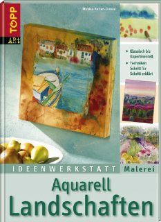 Aquarelle Landschaften: Von klassisch bis experimentell: Monika Reiter Zinnau: Bücher