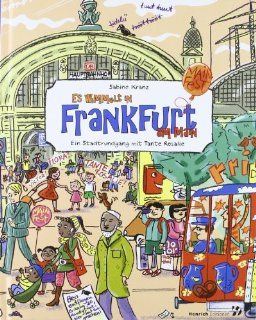 Es wimmelt in Frankfurt am Main: Ein Stadtrundgang mit Tante Rosa: Sabine Kranz: Bücher