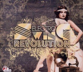 The Electro Swing Revolution: Musik