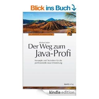 Der Weg zum Java Profi: Konzepte und Techniken fr die professionelle Java Entwicklung eBook: Michael Inden: Kindle Shop