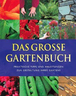 Das groe Gartenbuch: Antony Atha, Jane Courtier, Margaret Crowther: Bücher