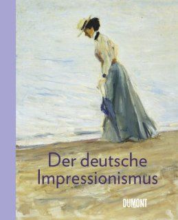 Deutscher Impressionismus: Jutta Hlsewig Johnen, Thomas Kellein: Bücher