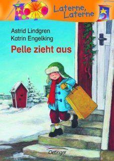 Pelle zieht aus: Astrid Lindgren, Katrin Engelking, Ralph Bittner, Manfred B Limmroth, Karl K Peters: Bücher