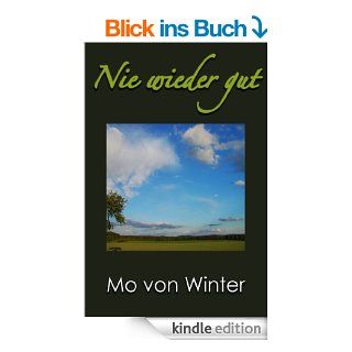 Nie wieder gut eBook: Mo von Winter: Kindle Shop