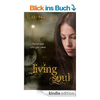 Living Soul (Veiled Series) eBook S.B. Niccum Kindle Shop