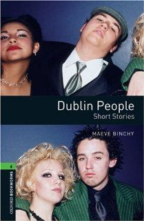 10. Schuljahr, Stufe 3   Dublin People   Neubearbeitung: Short Stories. Reader Bookworms: Jennifer Bassett, Maeve Binchy: Fremdsprachige Bücher