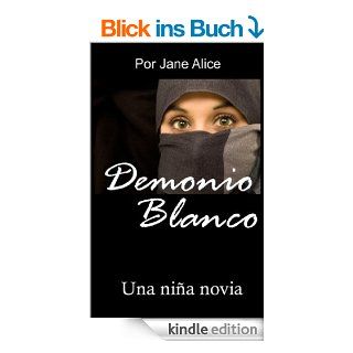 Demonio Blanco (Spanish Edition) eBook: Jane Alice: Kindle Shop
