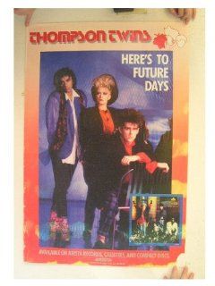 Thompson Twins Poster Here's To Future Days Heres : Prints : Everything Else
