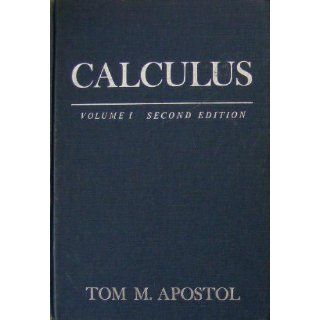 Calculus, Vol. 1: One Variable Calculus, with an Introduction to Linear Algebra: Tom M. Apostol: 9780471000051: Books