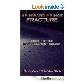 Spinward Fringe Broadcast 5: Fracture   Kindle edition by Randolph Lalonde. Science Fiction & Fantasy Kindle eBooks @ .