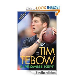 Tim Tebow A Promise Kept   Kindle edition by Mike Klis. Children Kindle eBooks @ .
