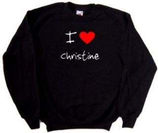 I Love Heart Christine Black Sweatshirt Clothing