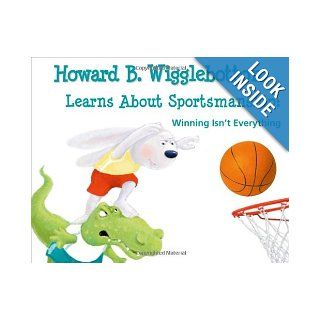 Howard B. Wigglebottom Learns about Sportsmanship:Winning Isn't Everything: Howard Binkow, Susan F. Cornelison: 9780982616567:  Kids' Books