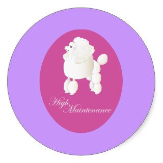 High Maintenance Poodle Stickers