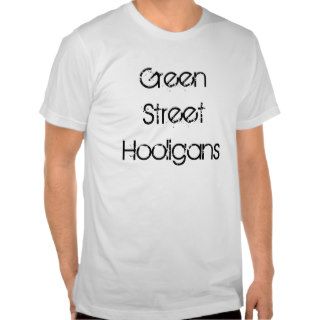 Green Street Hooligans T Shirt